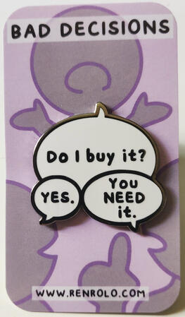 Original &quot;Bad Decisions&quot; Enamel Pin